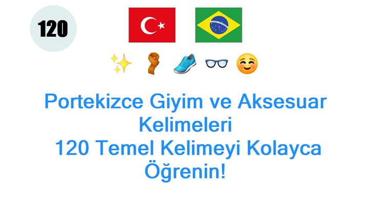 Portekizce Giyim ve Aksesuar Kelimeleri: 120 Temel Kelimeyi Kolayca Öğrenin!
